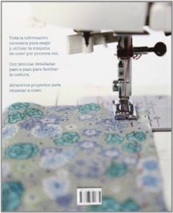 Mi maquina de coser y yo / Me and My Sewing Machine: Guia de iniciacion a la costura / A Beginner's Guide (Spanish Edition)