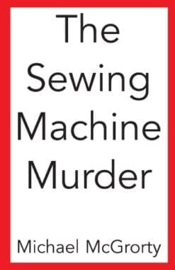 The Sewing Machine Murder