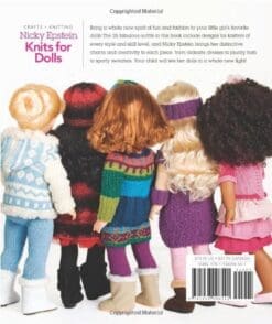 Nicky Epstein Knits for Dolls: 25 Fun, Fabulous Outfits for 18-Inch Dolls