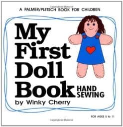 My First Doll Book: Hand Sewing (My First Sewing Book Kit series)