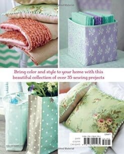 Torie Jayne's Stylish Home Sewing: Over 35 sewing projects to make your home beautiful