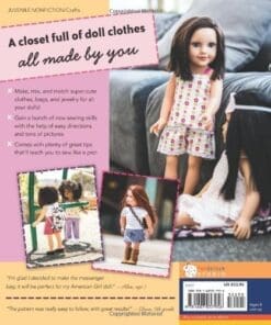 Sew in Style - Make Your Own Doll Clothes: 22 Projects for 18" Dolls • Build Your Sewing Skills