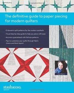 Paper Pieced Modern: 13 Stunning Quilts • Step-by-Step Visual Guide