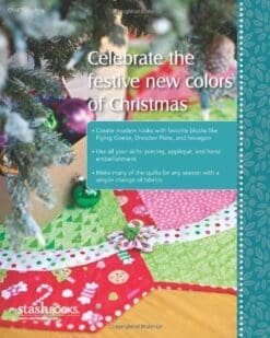 Modern Holiday: Deck the Halls with 18 Sewing Projects • Quilts, Stockings, Decorations & More