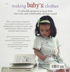 Making Baby's Clothes: 25 fun and practical projects for 0-3 year olds