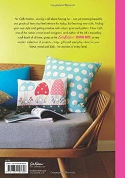 Cath Kidston Sewing Book: Over 30 Exclusively Designed Projects Made Simple