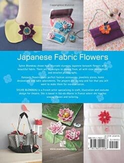 Japanese Fabric Flowers: 65 decorative Kanzashi flowers to make