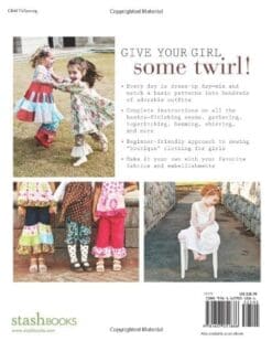 Little Girls, Big Style: Sew a Boutique Wardrobe from 4 Easy Patterns