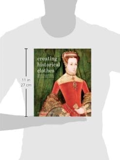 Creating Historical Clothes: Pattern cutting from Tudor to Victorian times