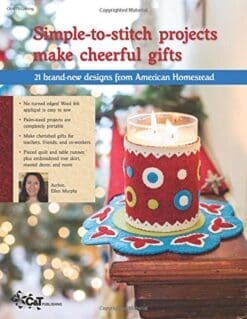 American Homestead Christmas: 21 Felt & Fabric Projects for Homemade Holidays