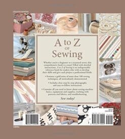 A to Z of Sewing: The Ultimate Guide for Beginning to Advanced Sewing