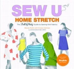 Sew U Home Stretch: The Built by Wendy Guide to Sewing Knit Fabrics