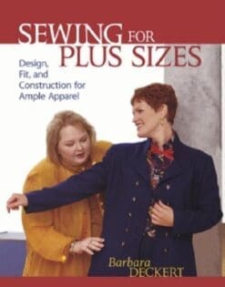 Sewing for Plus Sizes: Creating Clothes that Fit and Flatter