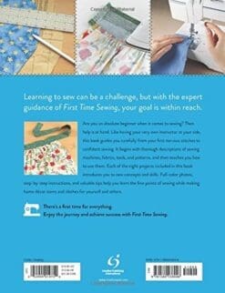 First Time Sewing: The Absolute Beginner's Guide: Learn By Doing - Step-by-Step Basics and Easy Projects
