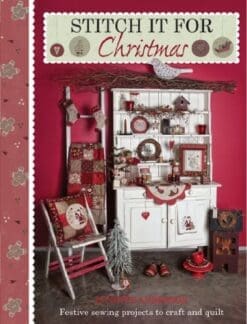 Stitch it for Christmas: Festive Sewing Projects to Craft and Quilt