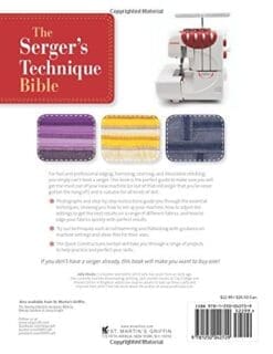 The Serger's Technique Bible: The Complete Guide to Serging and Decorative Stitching