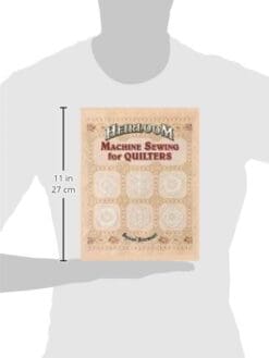 Heirloom Machine Sewing for Quilters