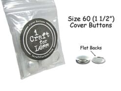 Cover Buttons - 1 1/2" (SIZE 60) - FLAT BACKS - QTY 50