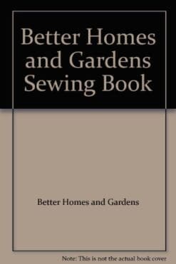 Better Homes and Gardens Sewing Book