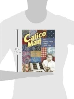 Calico Man: The Manny Kopp Fabric Collection