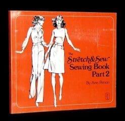 THE STRETCH AND SEW SEWING BOOK: PART 2 (two)